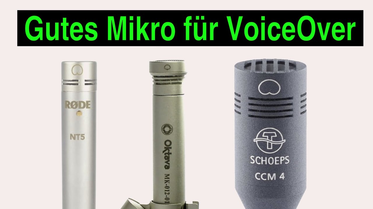 Rode NT5, Oktava MK 012-01, Schoeps CCM4 und Invotone CM 610 Pro | Vergleich für VoiceOver