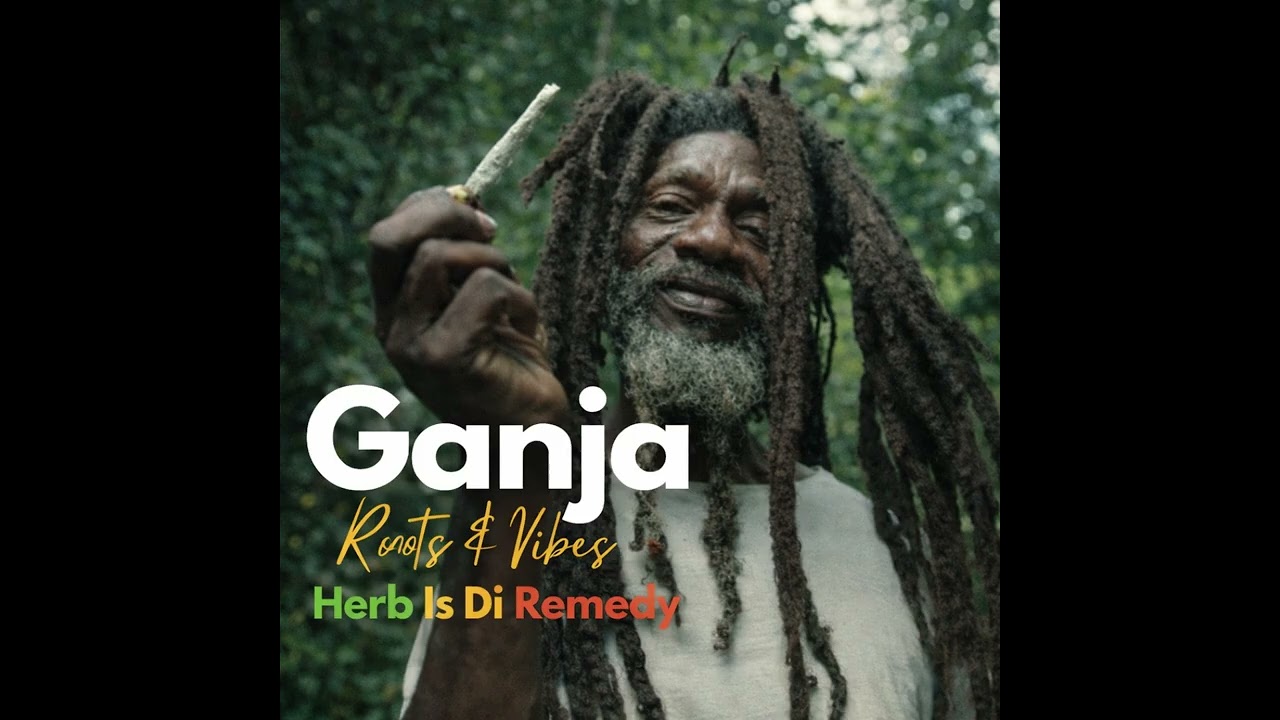 🌿 HERB IS DI REMEDY 🌿A Conscious Ganja Roots Reggae Album