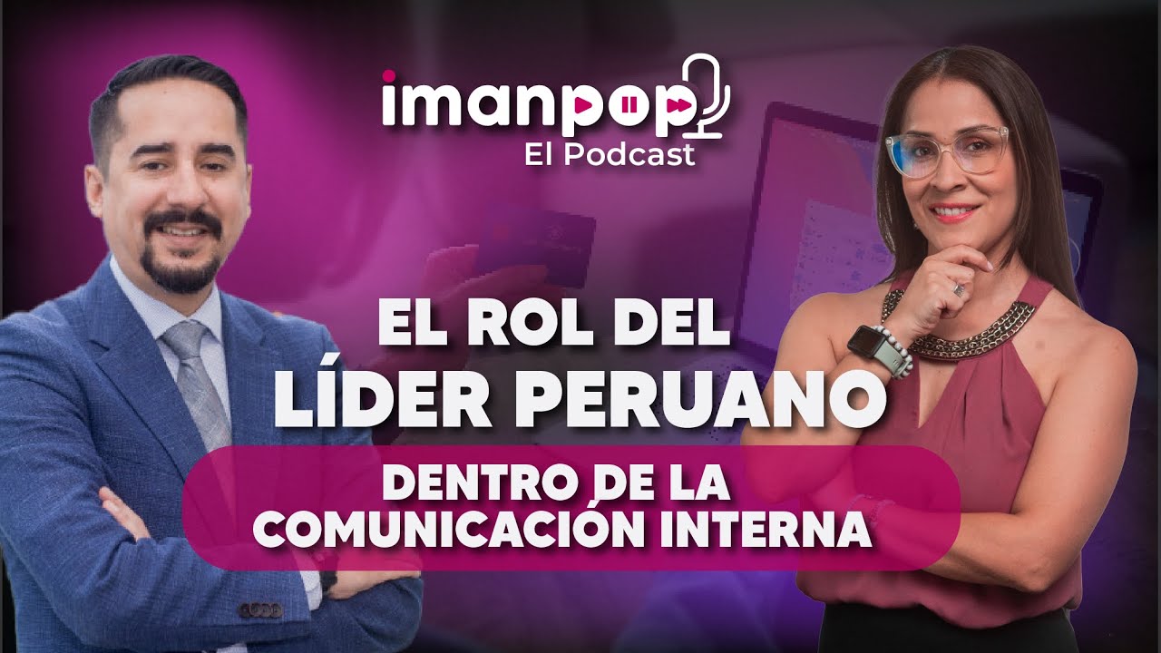 Jaime Alfaro: ¿Cuál es el Rol del LÍDER dentro de la Comunicación Interna ? | Imanpop