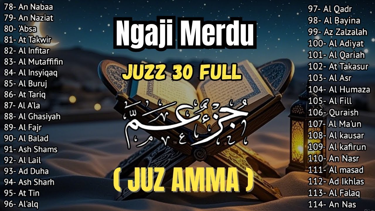 Ngaji Merdu Juz 30 Full { JUZ AMMA } Pengantar Tidur, Pembuka Pintu Rejeki, Kabul Hajat,By Alaa Aqel