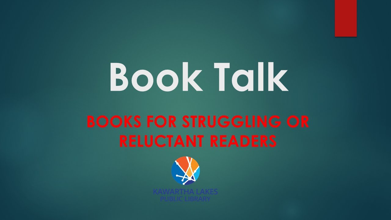 Book Talk: Books for Reluctant or Struggling Readers