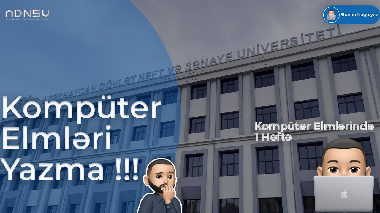 Kompüter Elmləri Yazma! | ADNSU Kompüter Elmlərində Bir Həftə.