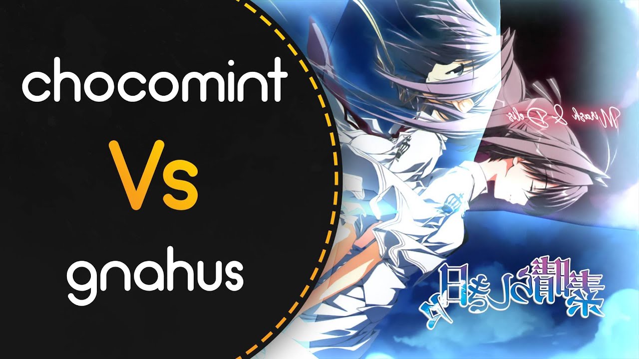 chocomint vs gnahus! // Hana - Kuukirikigaku Shoujo to Shounen no Uta [Mirash & Delis' Collab Extra]