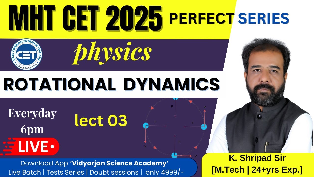03- MHT-CET 2025 | Physics - Rotational Dynamics  #mhtcet2025 #mhtcetphysics  #rotationaldynamics