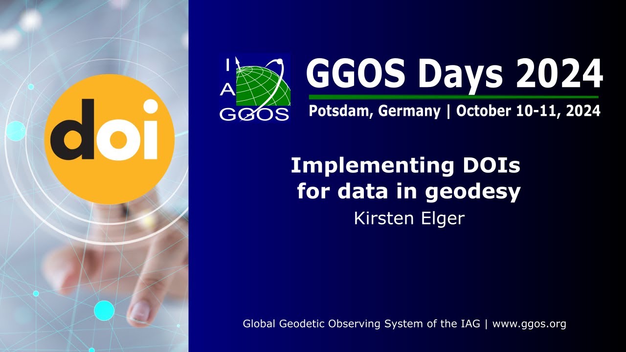 8-3 Implementing DOIs for data in geodesy - Kirsten Elger