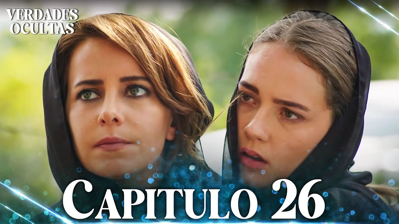 Verdades Ocultas | Yaz'ın Öyküsü - Capítulo 26