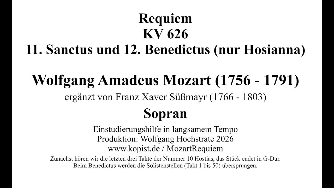 Mozart Requiem 11 Sanctus mit Osanna und 12 Benedictus nur Osanna (Süßmayr) Einstudierung Sopran