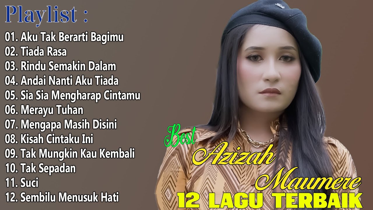 Azizah Maumere Full Album [ Lagu Terbaik 2025 ] - Lagu Pop Indonesia Terpopuler Sepanjang Masa
