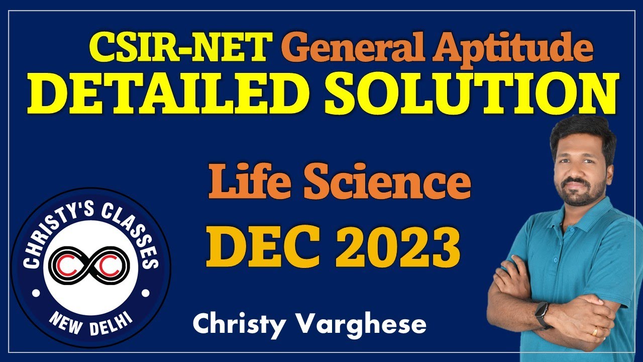 CSIR-NET DEC 2023 Part A | Full Solutions | Life Sciences Shift 1 | General Aptitude | Christy V