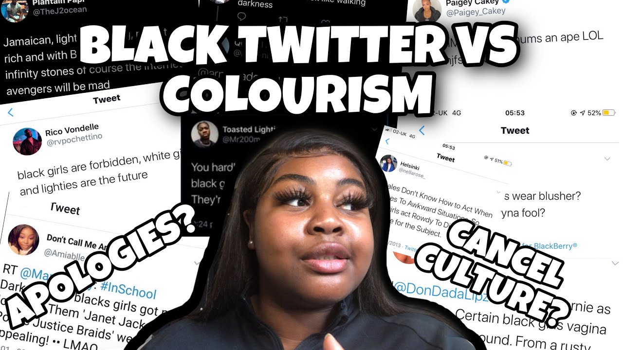 BLACK TWITTER VS COLOURISM, CANCEL CULTURE, APOLOGIES AND OPINIONS.
