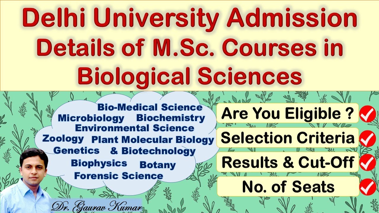 Delhi University Admission-Details of M.Sc. Courses in Biological Science- Seats I Cut-Off I Results