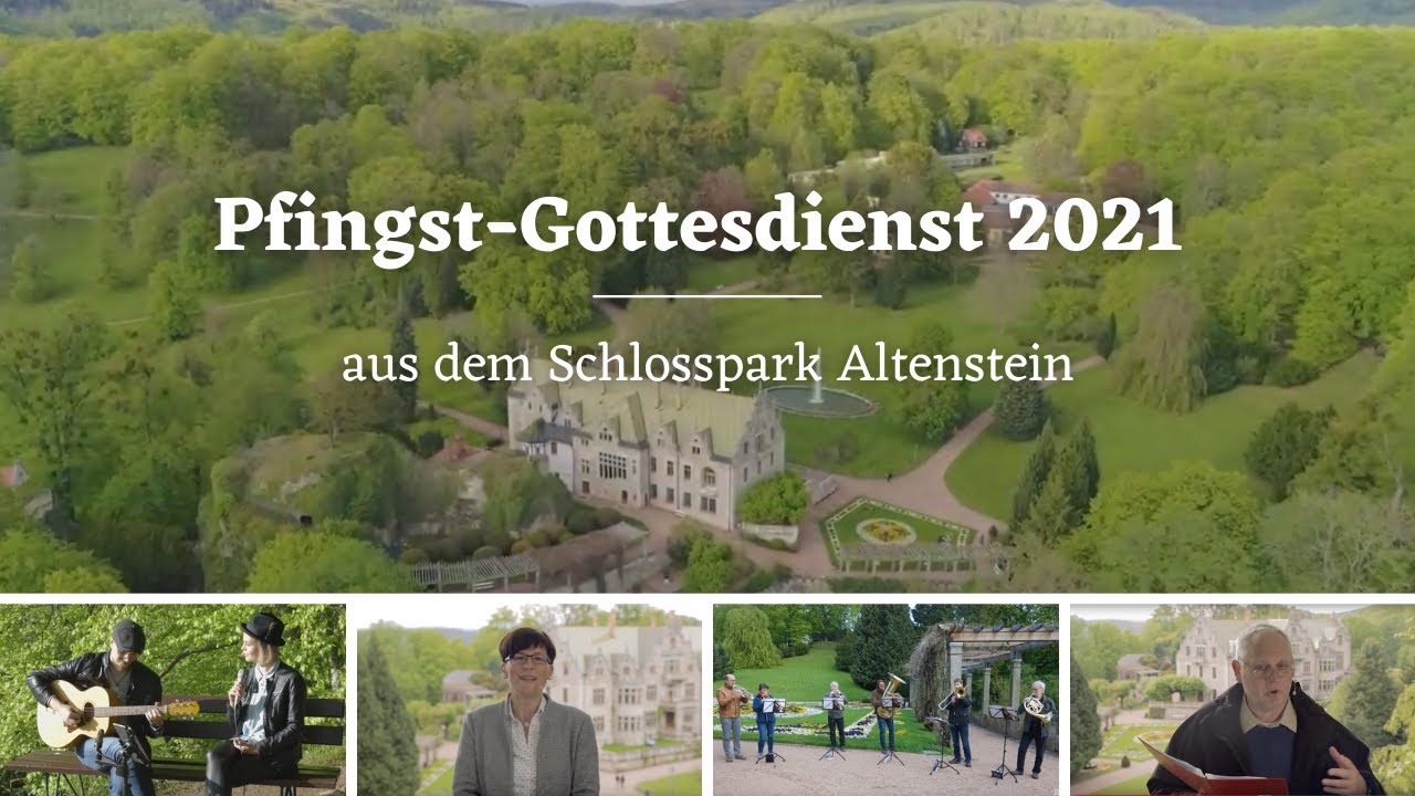Gottesdienst am Pfingstmontag 2021 aus dem Schlosspark Altenstein