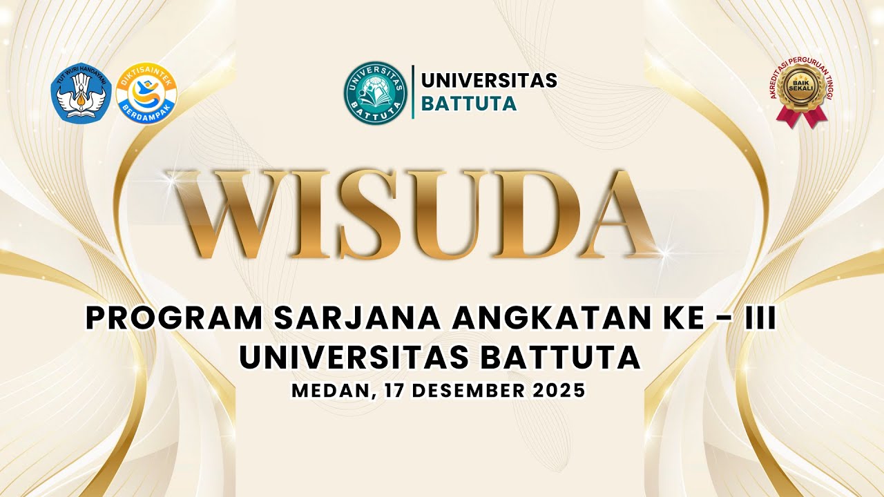 WISUDA PROGRAM SARJANA ANGKATAN KE-III | UNIVERSITAS BATTUTA