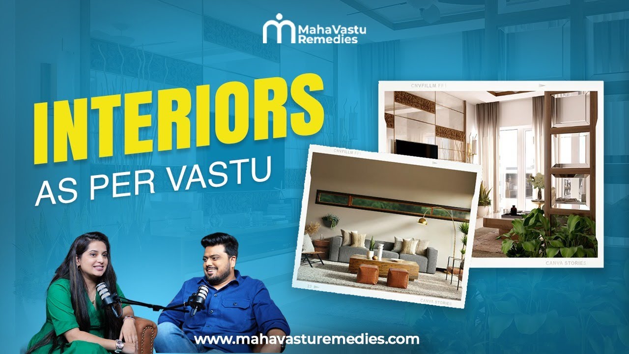 Interior Designing according to Vastu | Interior Designing | MahaVastu | Mahavastu Remedies