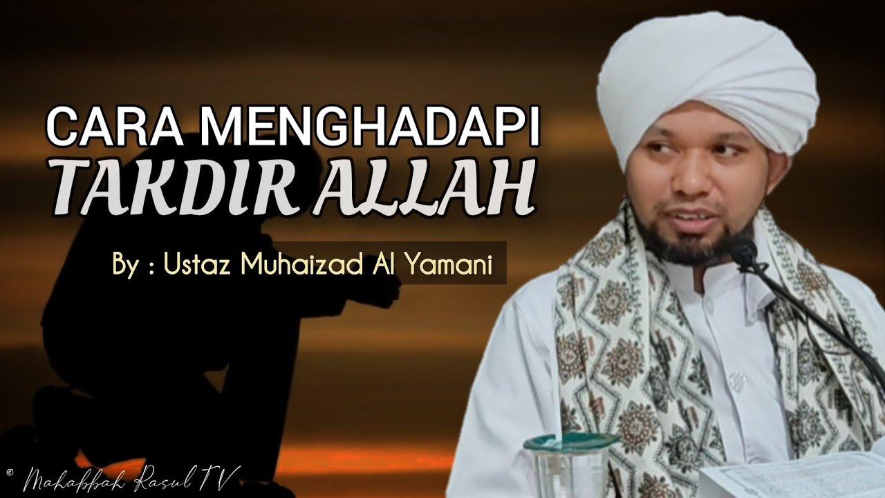 Cara Menghadapi Takdir Allah (Bab Ketuhanan)