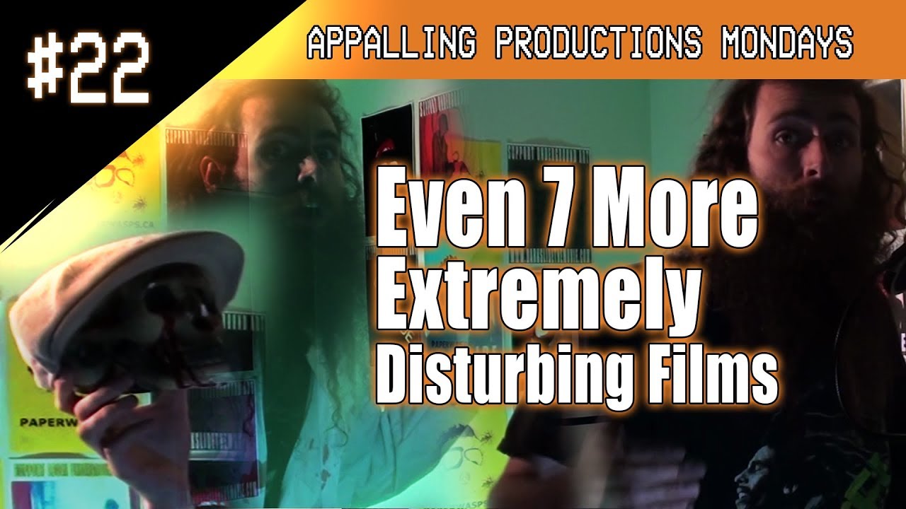 APM #22 - Even 7 More Extremely Disturbing Films