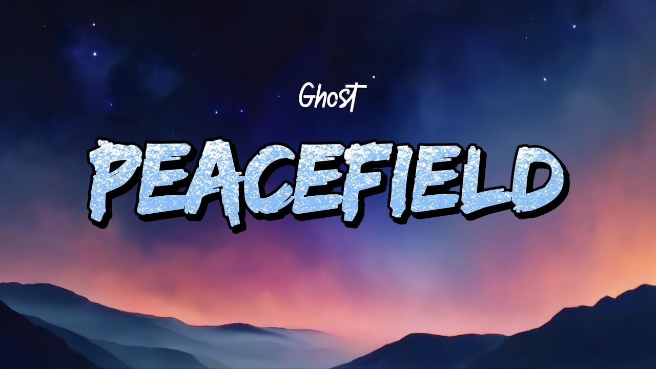 Ghost - Peacefield (Lyrics)