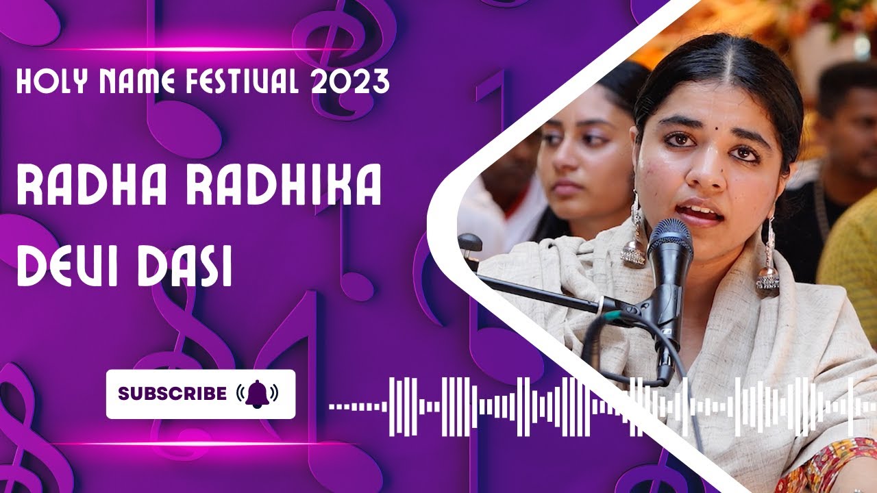 Radha Radhika Devi Dasi | Holy Name Festival 2023