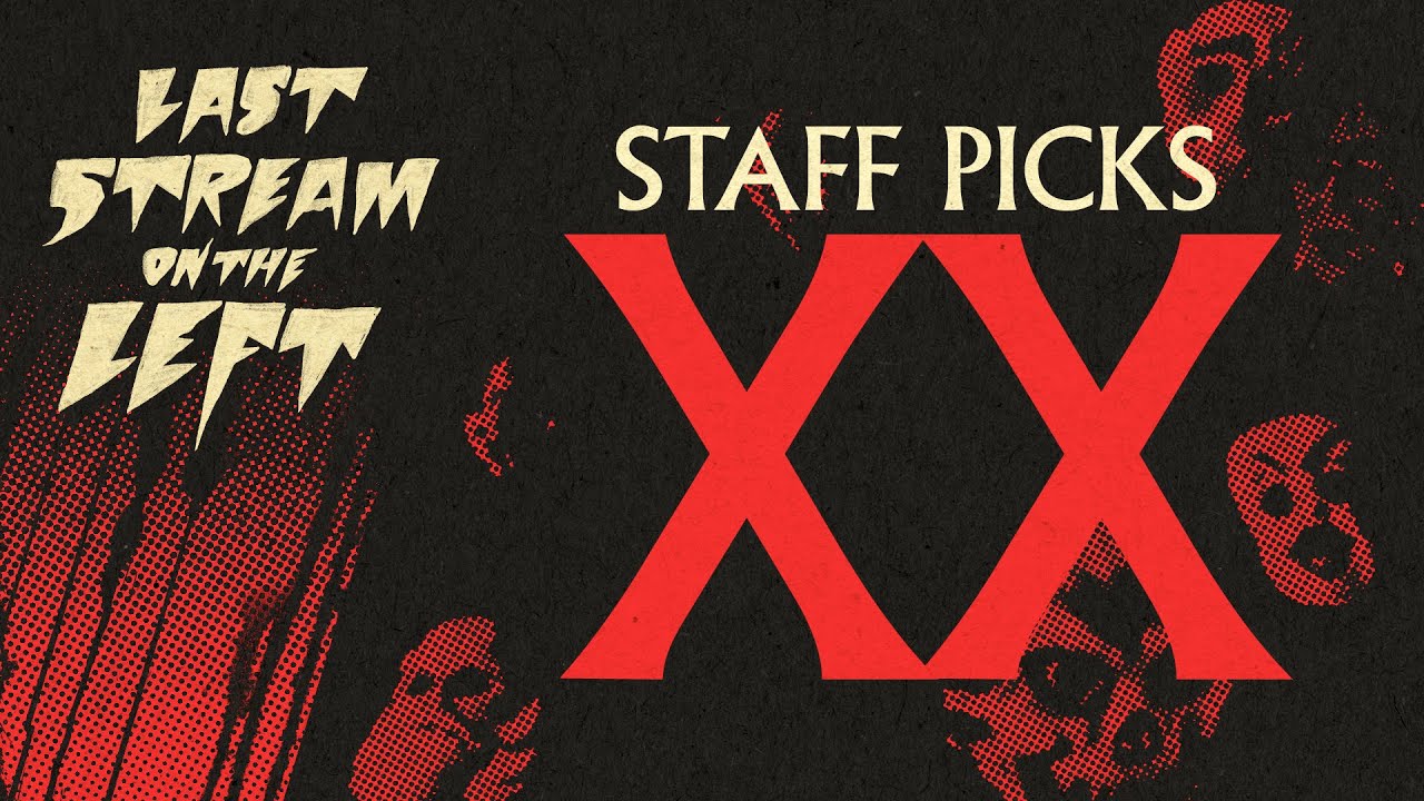 STAFF PICKS 20 /// Last Stream on The Left /// October 28th, 2025
