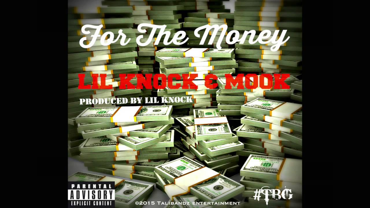 Lil Knock & Mook TBG - For The Money (Audio) Prod by @LilKnockTBG