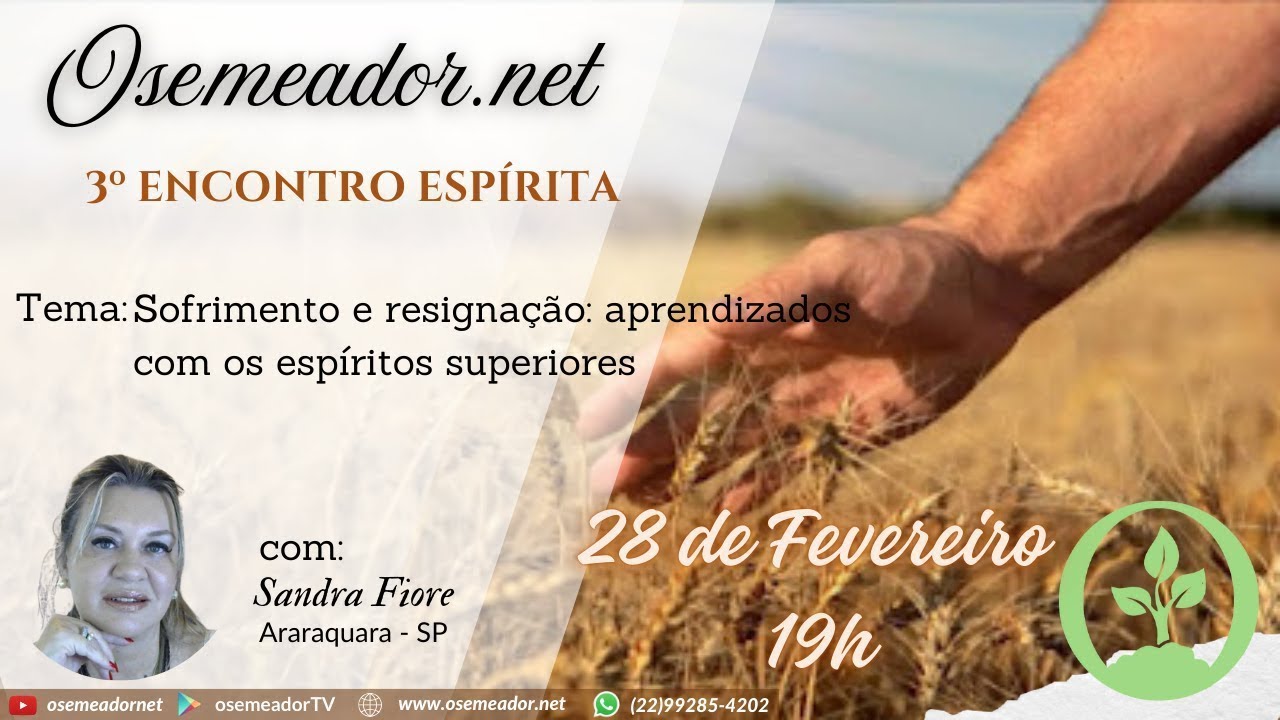 Sofrimento e resignação: aprendizados com os Espíritos superiores - 28 02 26 Sandra Fiore