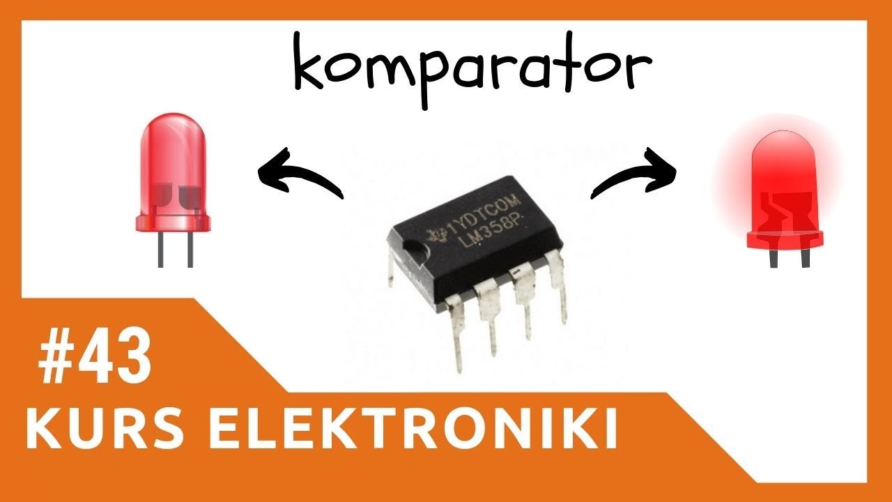 ZIZ #43 Układ komparatora LM358  [Kurs elektroniki dla początkujących]