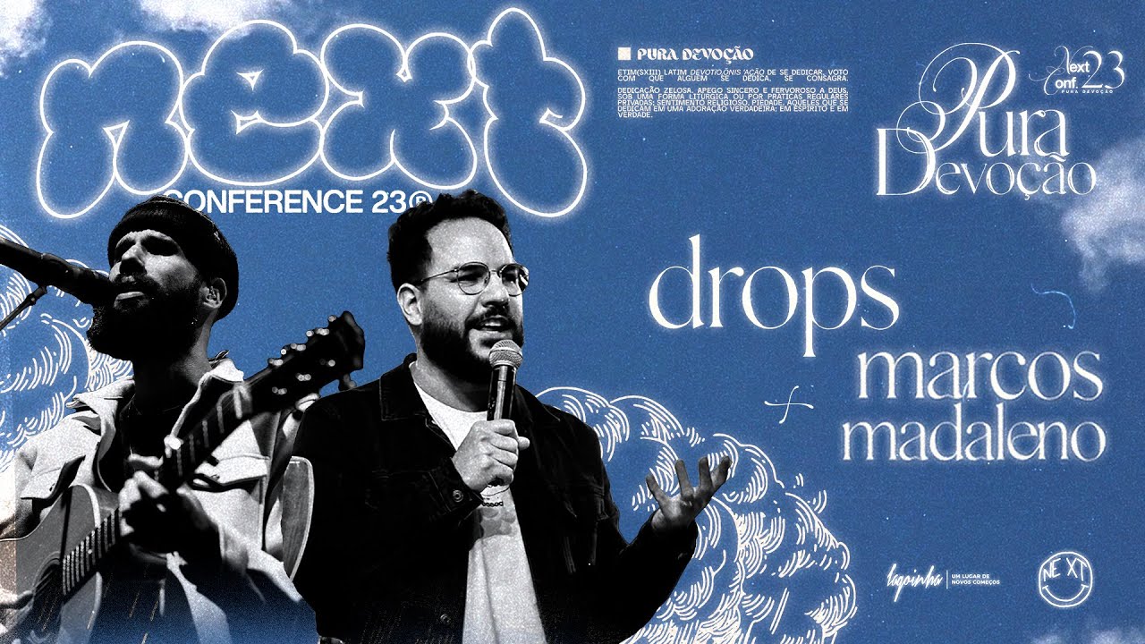 NEXT CONFERENCE | DROPS + MARCOS  MADALENO