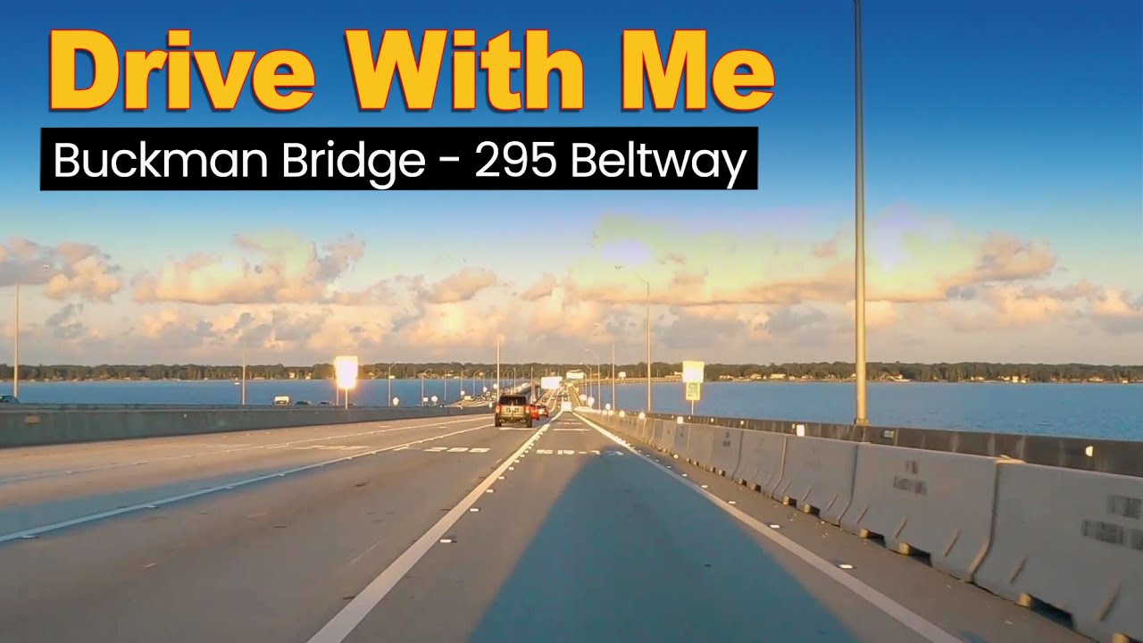 Drive With Me in Jacksonville Florida - Buckman Bridge - 295 Beltway