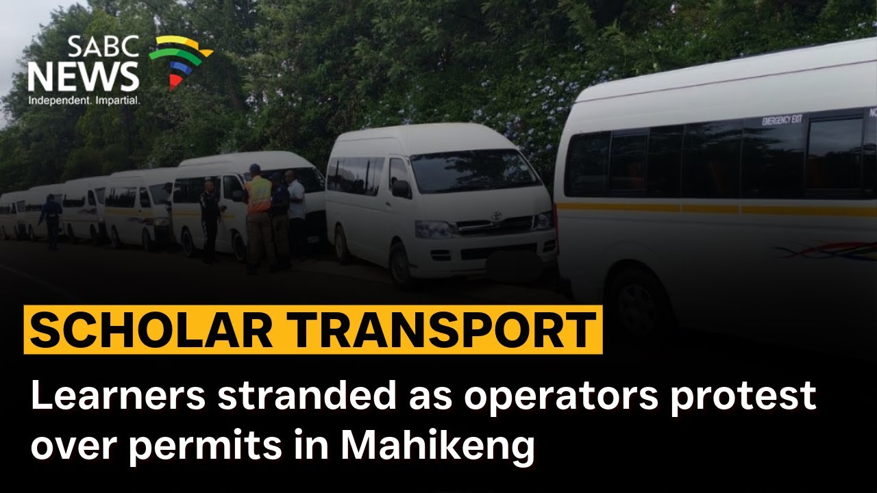 Scholar Transport | Learners stranded as operators protest over permits in Mahikeng