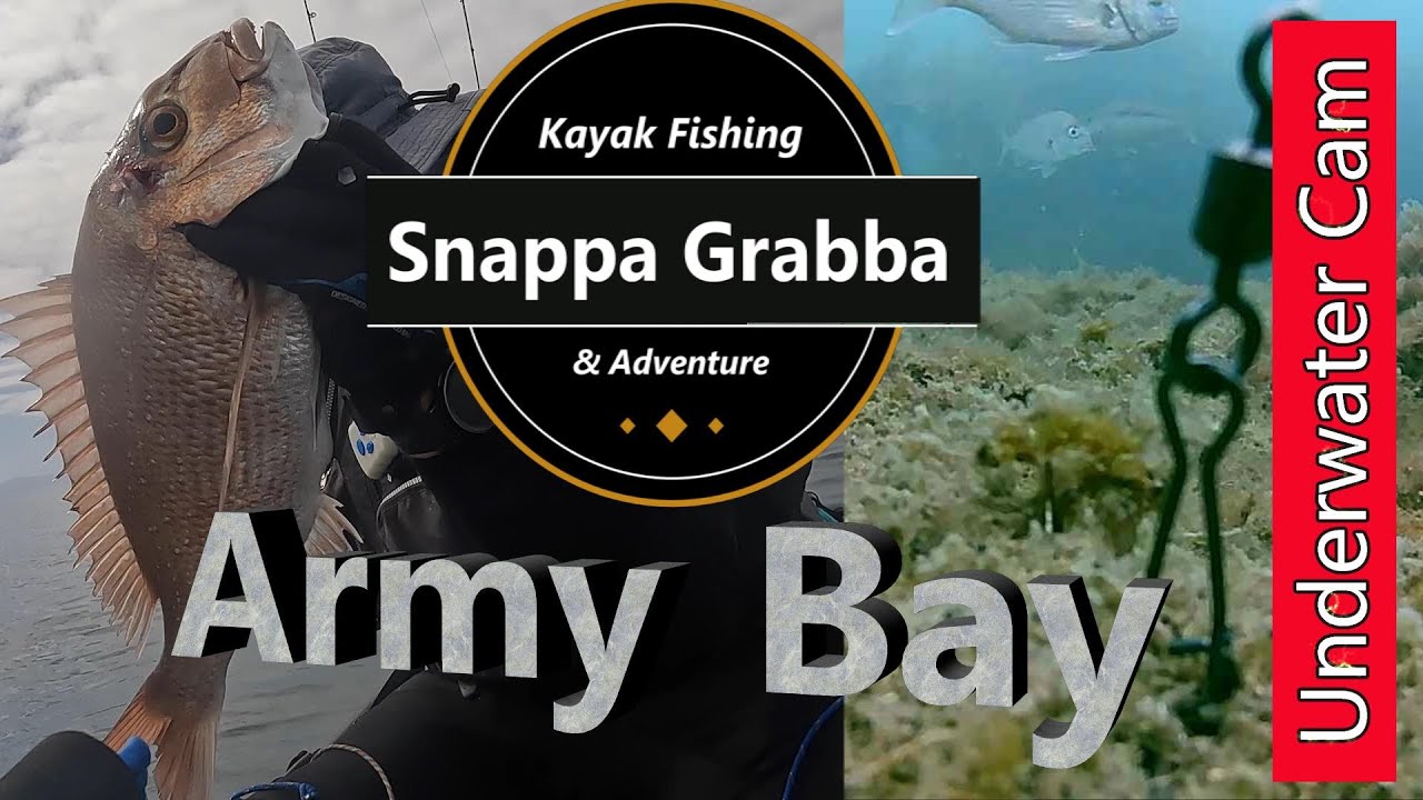 Kayak Fishing - Army Bay - Underwater cam - Snappa Grabba