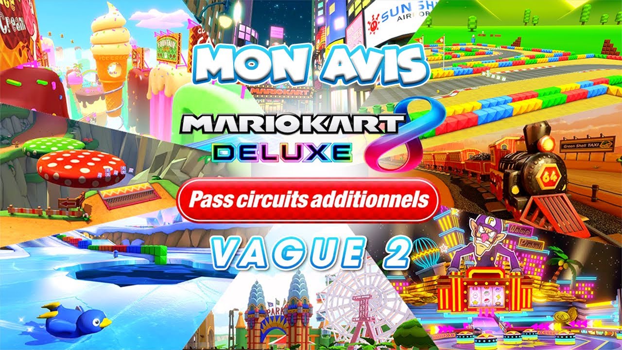 MON AVIS SUR LA VAGUE 2 DES DLC DE MARIO KART 8 DELUXE !