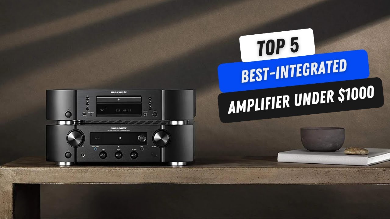 ✅ Best Integrated Amplifier Under $1000 | Integrated Amplifier | Best Integrated Amplifiers - 2025