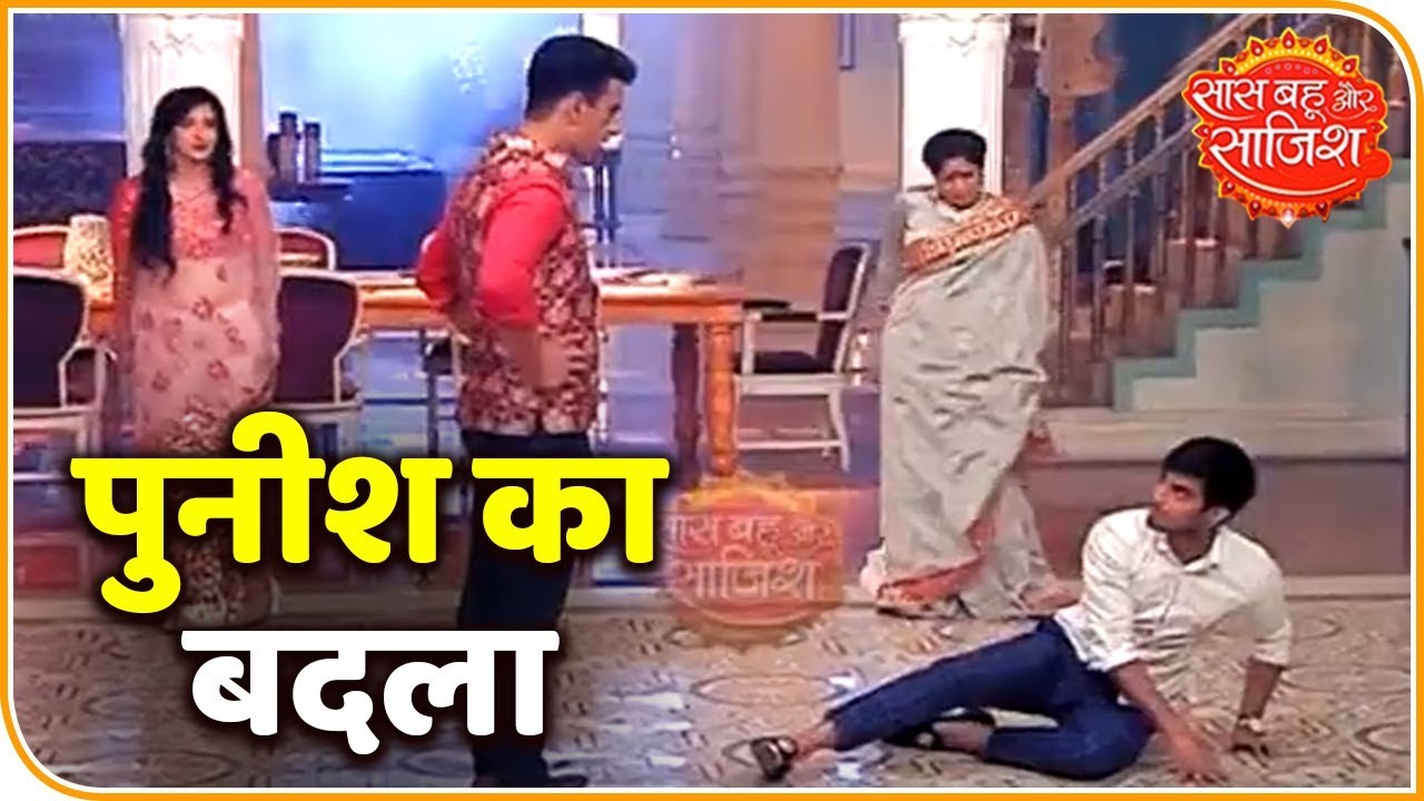 Aap Ke Aa Jane Se: Puneesh Takes Revenge | Saas Bahu Aur Saazish