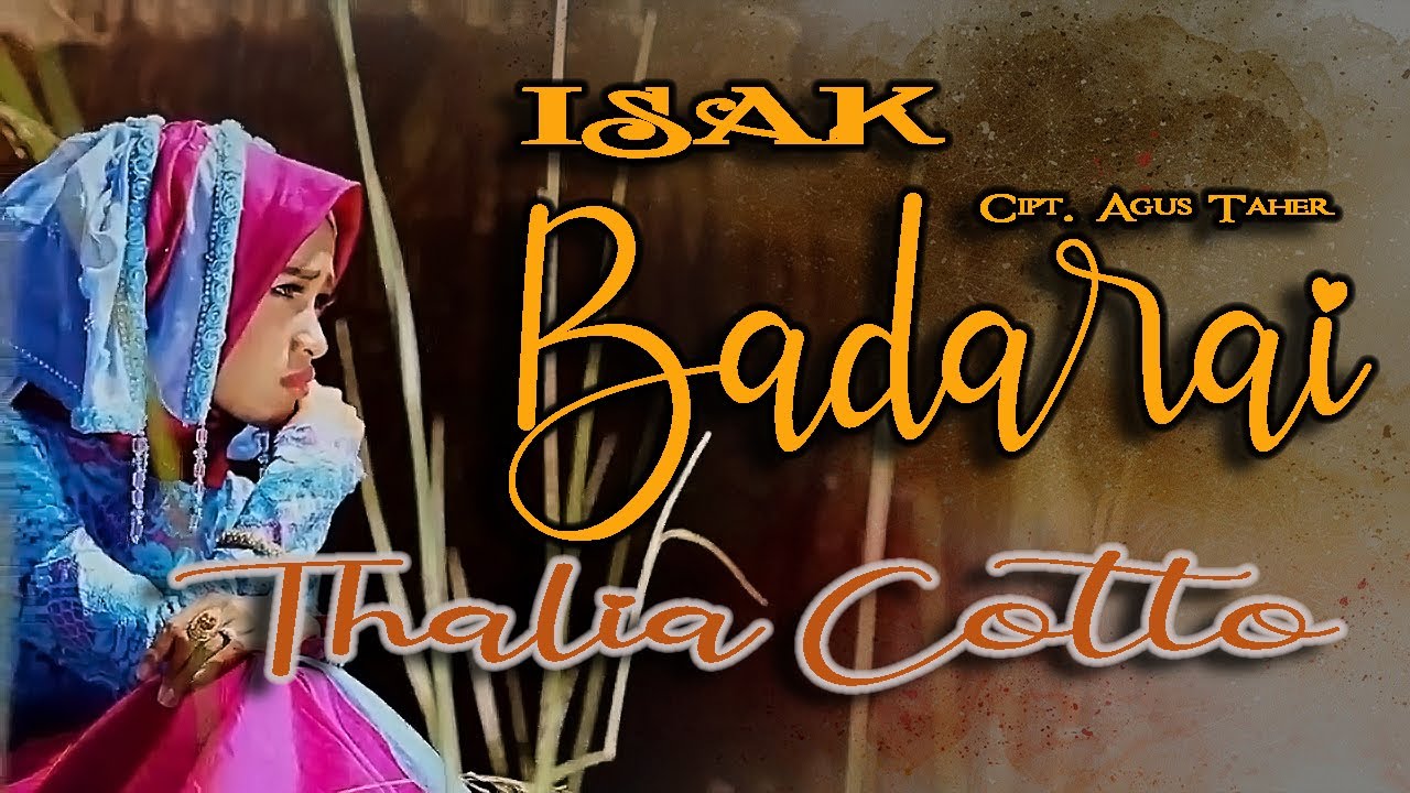 Thalia Cotto KDI || ISAK BADARAI || Karya Agus Taher