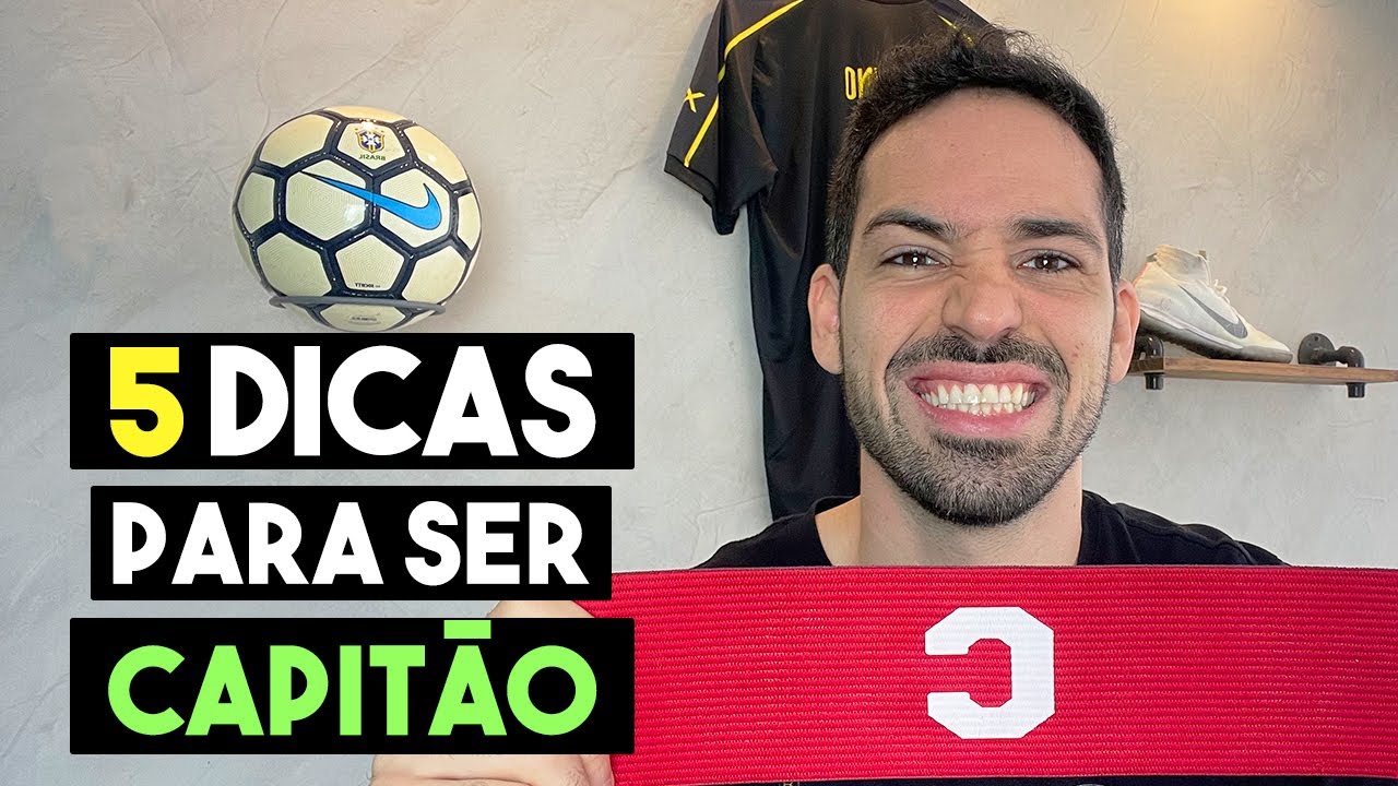 5 DICAS PARA SER CAPITÃO / LÍDER NO FUTEBOL SOCIETY (ou no CAMPO)