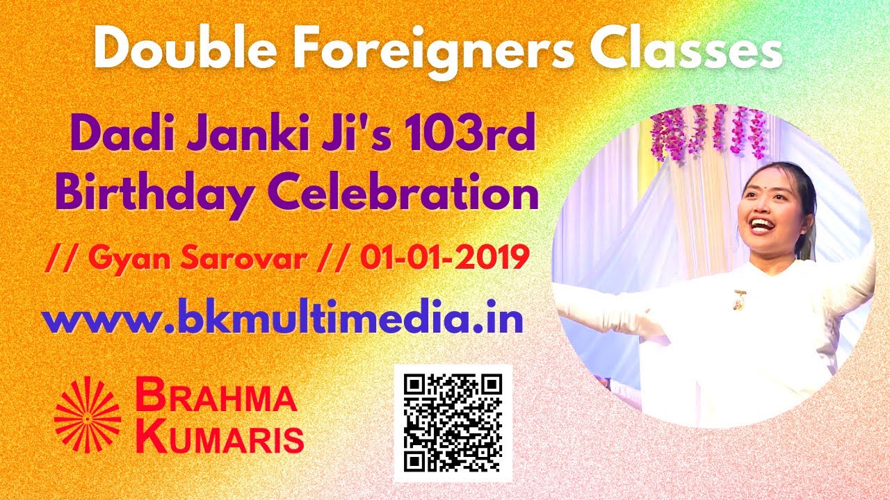 Dadi Janki Ji's 103rd Birthday Celebration // Gyan Sarovar // 01-01-2019