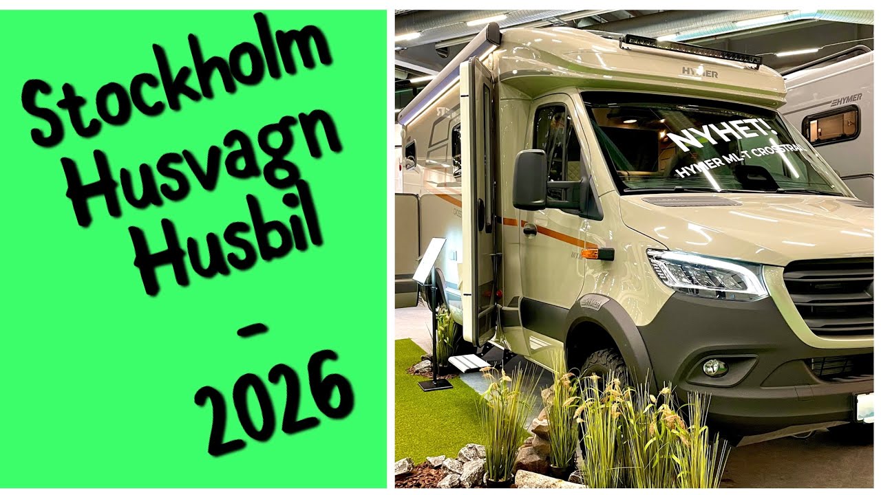 Stockholm Husvagn Husbil 2026 - ett rundvarv med lite nyheter 