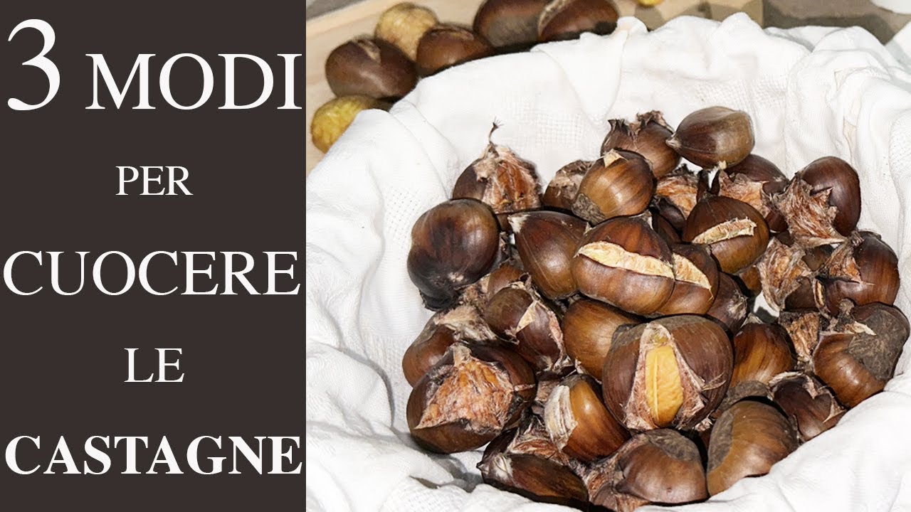 3 MODI PER CUOCERE LE CASTAGNE: AL FORNO, AL MICROONDE ED IN PADELLA CON IL SALE