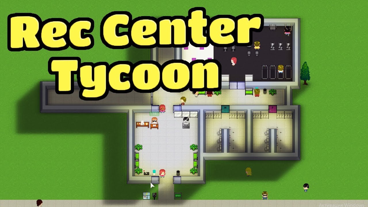 ЦЕНТР ОТДЫХА #1 REC CENTER TYCOON ПРОХОЖДЕНИЕ