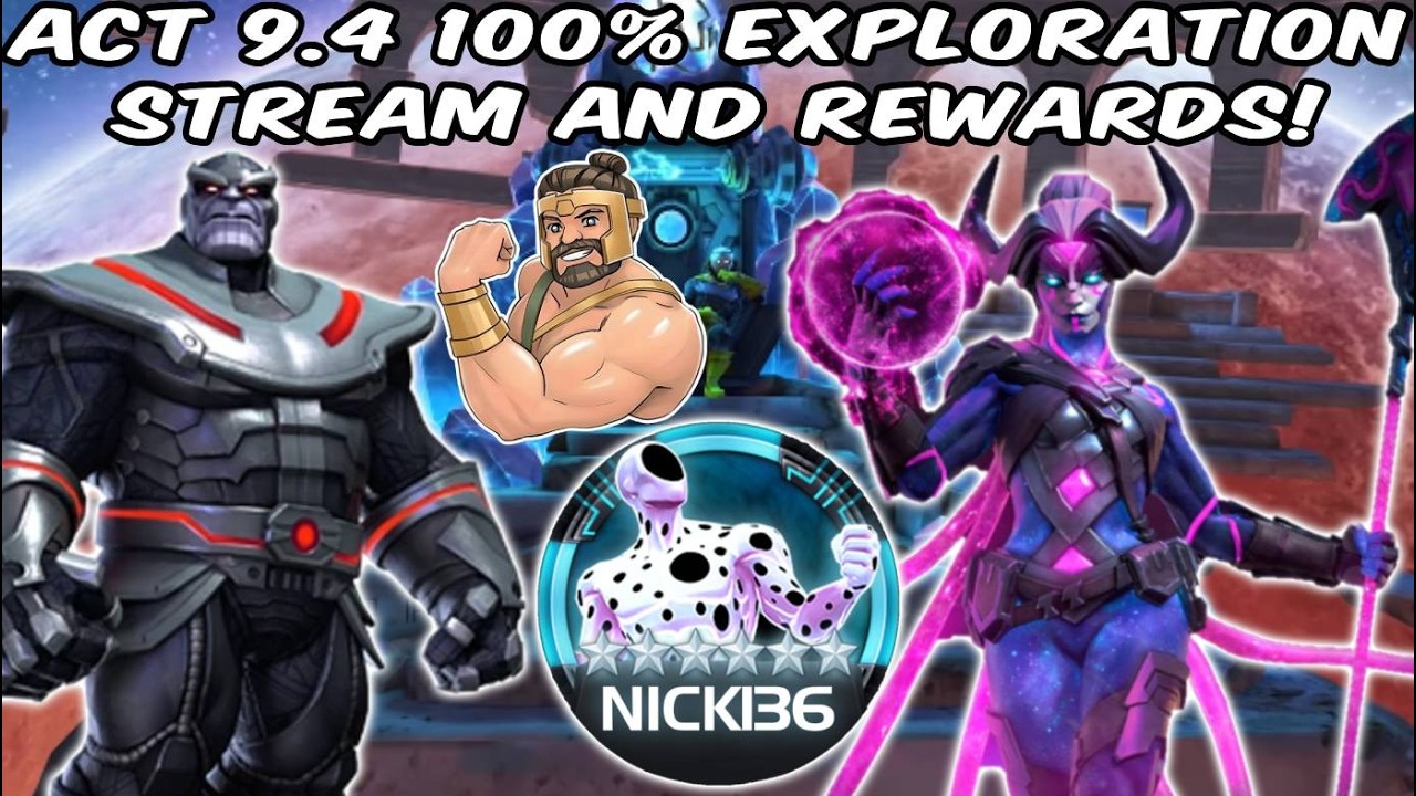 Act 9.4 100% Exploration & Rewards! | Marvel Contest Of Champions