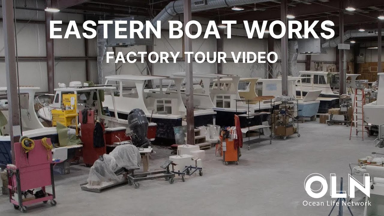 Экскурсия по заводу Eastern Boat Works | Ocean Life Network