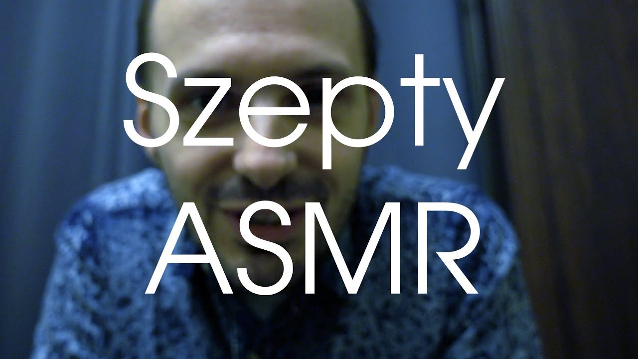 SZEPTY ASMR PL