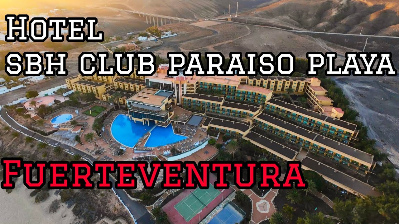 Hotel sbh club paraiso playa , fuerteventura.