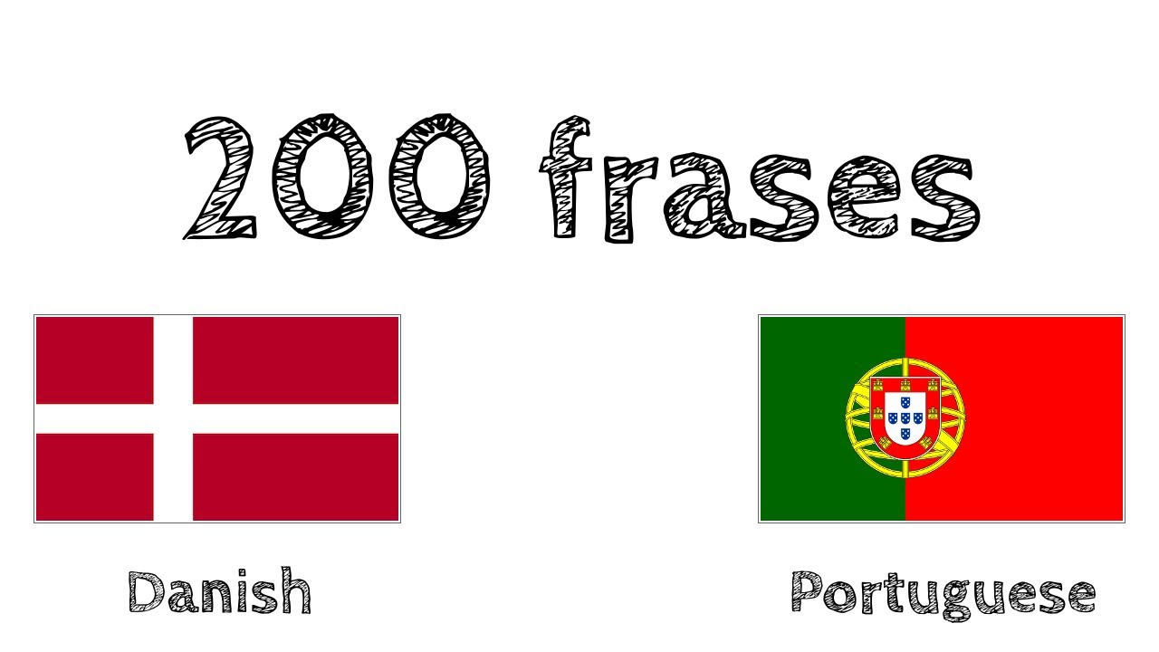 200 frases - Dinamarquês - Português