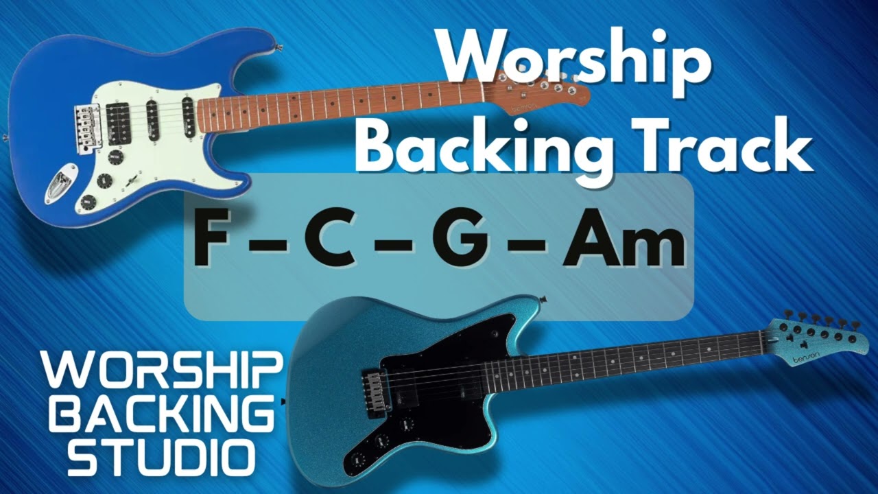 WORSHIP BACKING TRANK C Major | F – C – G – Am | 60 BPM  | Guitar Backing Track