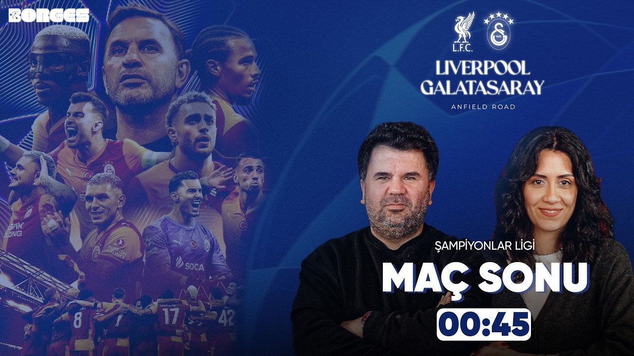 LIVERPOOL - GALATASARAY MAÇ SONU CANLI YAYIN I ORHAN ULUCA, EKİNSU ULUCA