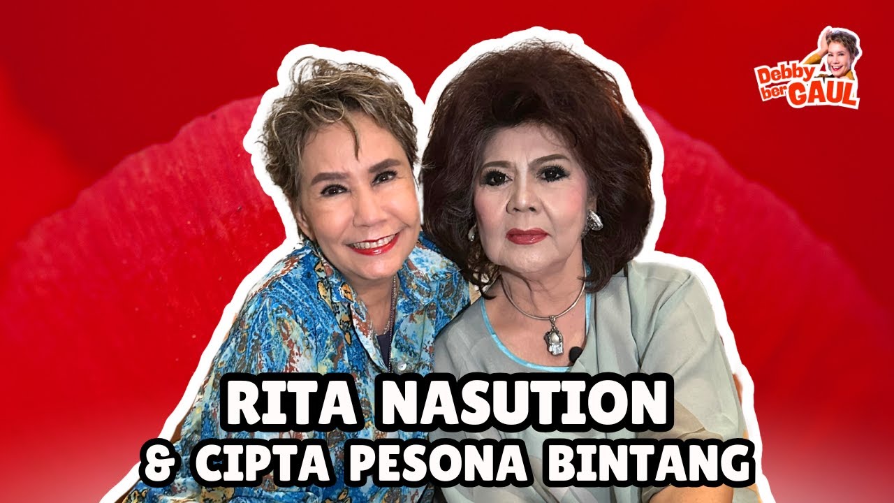 RITA NASUTION & CIPTA PESONA BINTANG | DEBBY BERGAUL