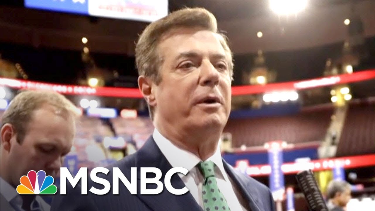 Russia Investigation Escalates With Focus On Paul Manafort | MTP Daily | MSNBC