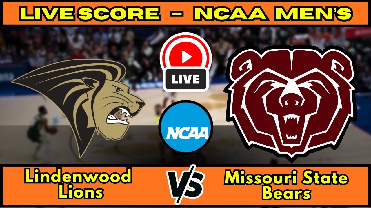 🔴 Lindenwood Lions vs Missouri State Bears | NCAA Men&rsquo;s Basketball | Live Score Update Dec 23