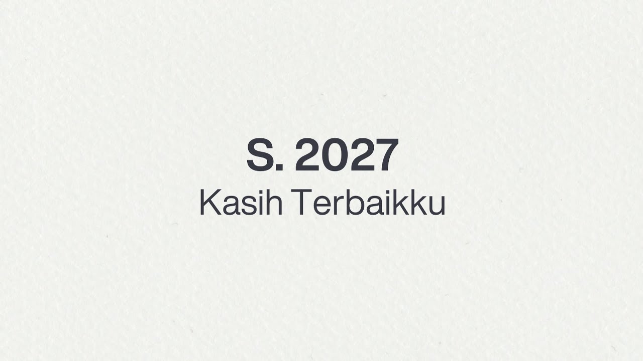 Suplemen 2027 — Kasih Terbaikku